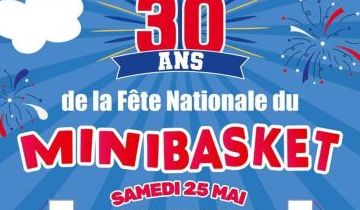 30 ans de la Fête Nationale du Minibasket